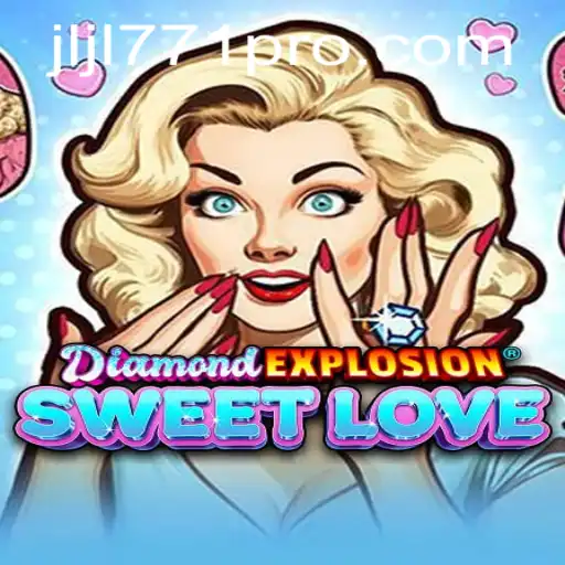 Diamond Explosion Sweet Love: The Game That Captivates Hearts