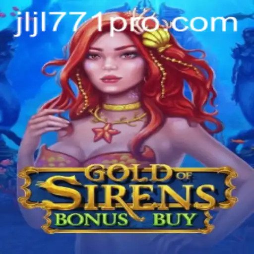 Exploring the Enchanting World of GoldofSirensBonusBuy